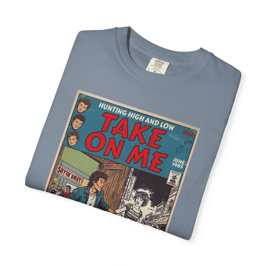 Take On Me - Unisex Comfort Colors T-shirt Fine Art Of MK