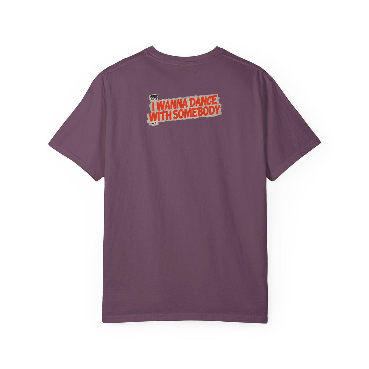 I Wanna Dance with Somebody - Unisex Comfort Colors T-shirt Fine Art Of MK