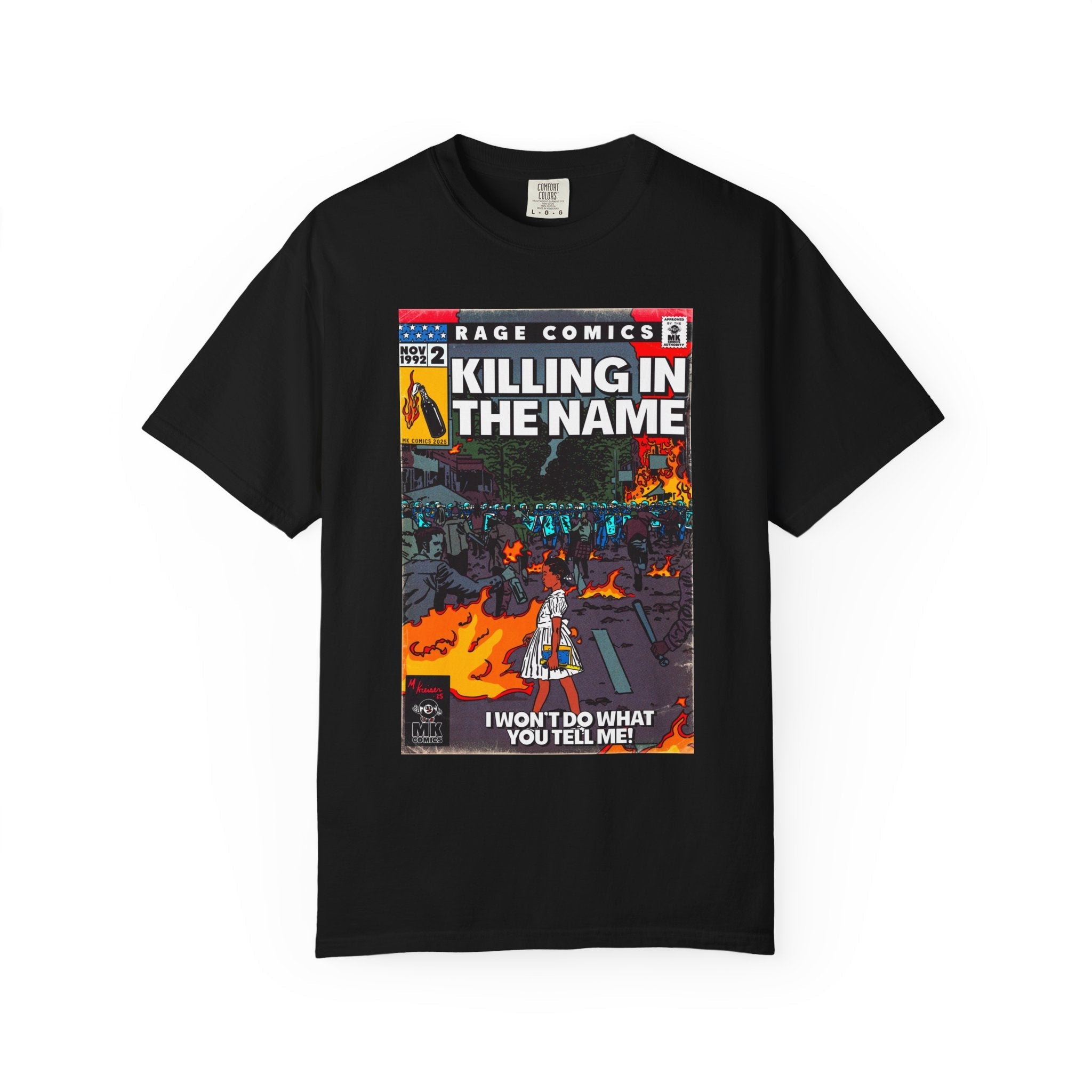 Killing In the Name - Unisex Comfort Colors T-shirt Fine Art Of MK