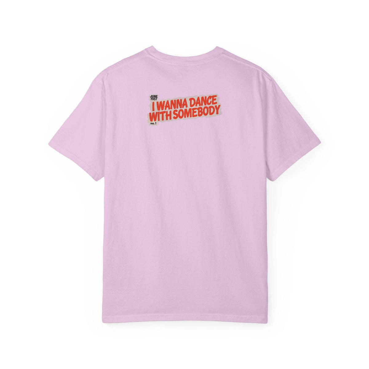 I Wanna Dance with Somebody - Unisex Comfort Colors T-shirt Fine Art Of MK