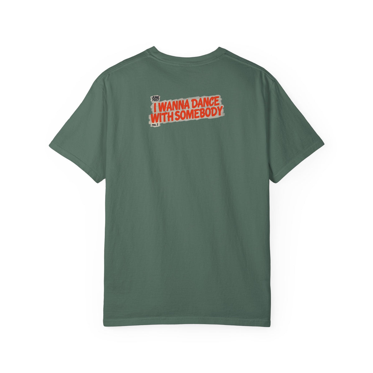 I Wanna Dance with Somebody - Unisex Comfort Colors T-shirt Fine Art Of MK