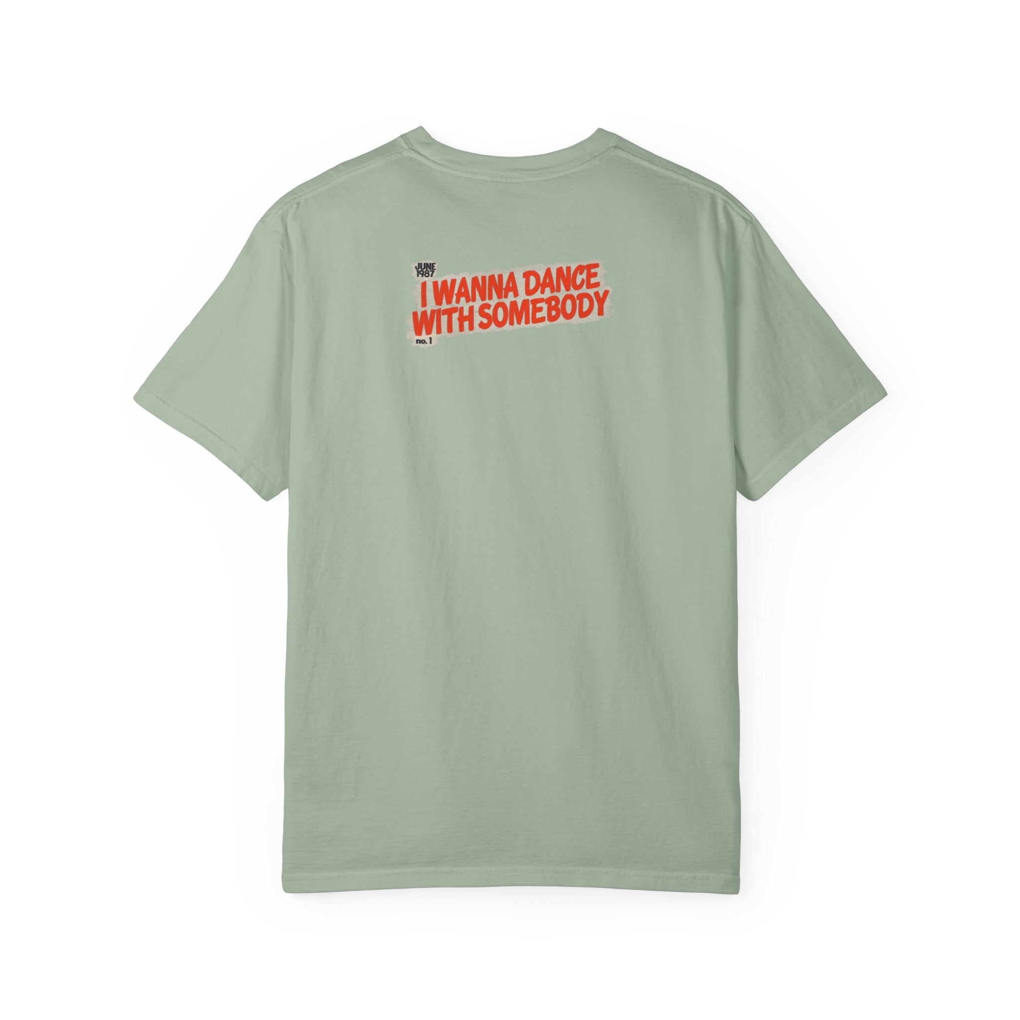 I Wanna Dance with Somebody - Unisex Comfort Colors T-shirt Fine Art Of MK