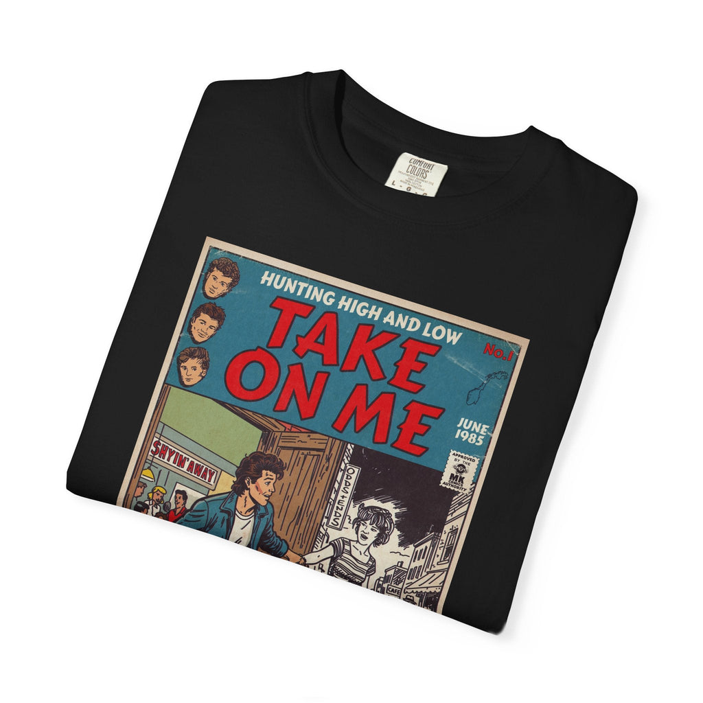 Take On Me - Unisex Comfort Colors T-shirt Fine Art Of MK