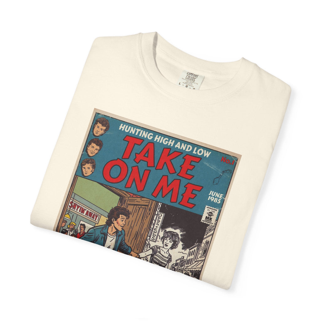 Take On Me - Unisex Comfort Colors T-shirt Fine Art Of MK