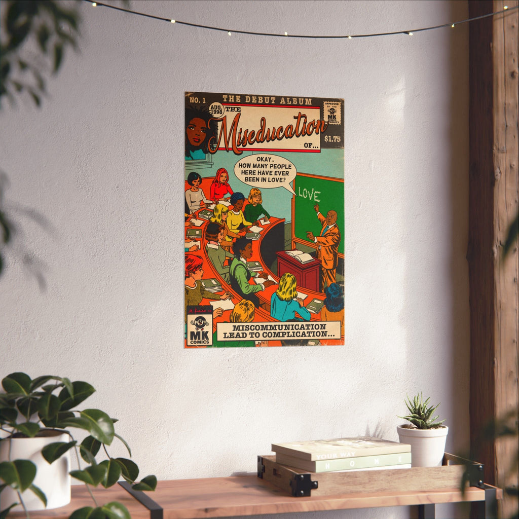 The Miseducation Of.. - Vertical Matte Poster Fine Art Of MK
