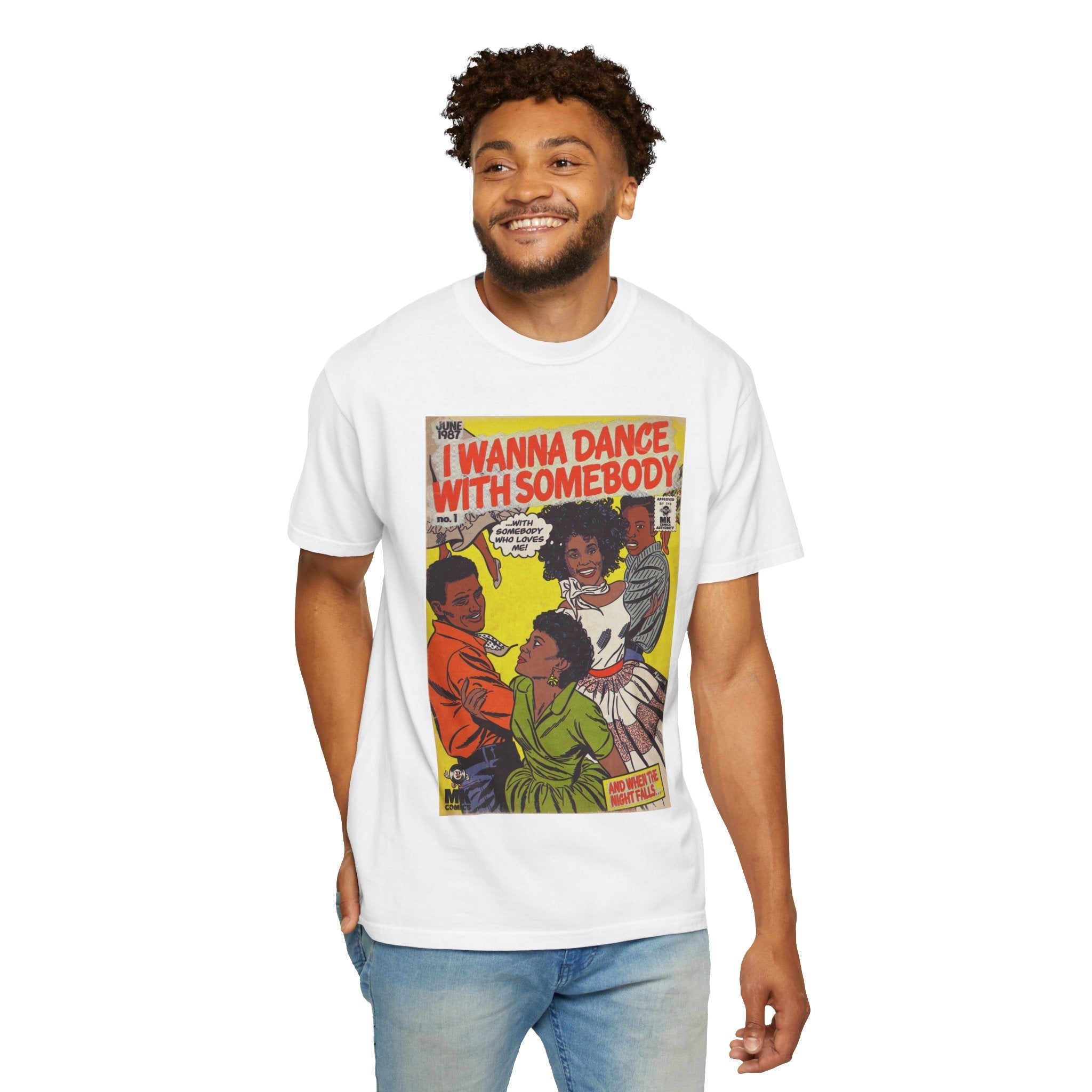 I Wanna Dance with Somebody - Unisex Comfort Colors T-shirt Fine Art Of MK