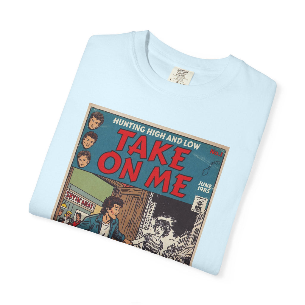 Take On Me - Unisex Comfort Colors T-shirt Fine Art Of MK