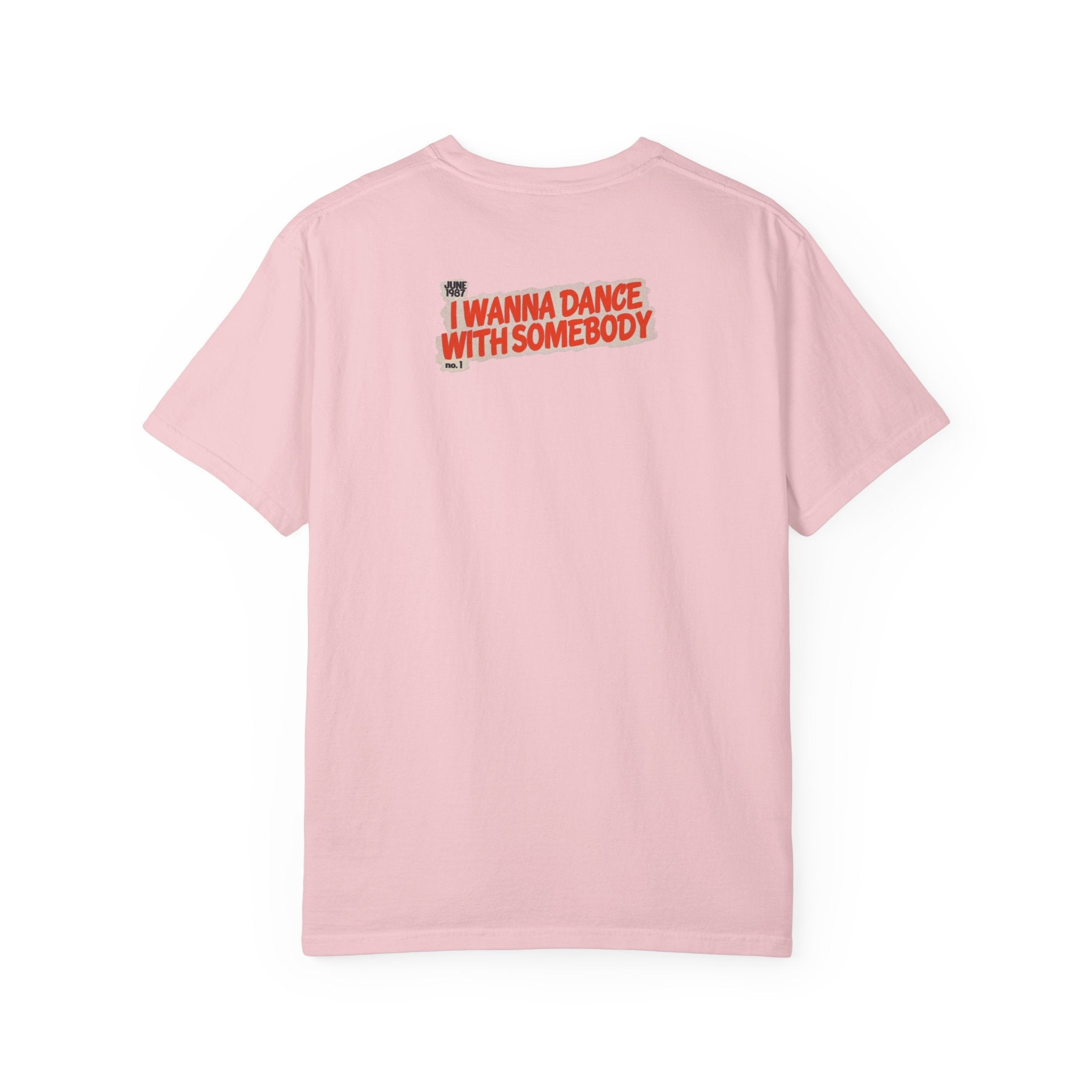 I Wanna Dance with Somebody - Unisex Comfort Colors T-shirt Fine Art Of MK